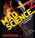 Mad Science 2 Experiments You Can Do At Home But STILL Probably Shouldnt