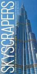 Skyscrapers A History of the Worlds Most Extraordinary Buildings Revised & Updated