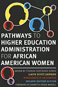 Pathways to Higher Education Administration for African American Women
