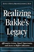 Realizing Bakke's Legacy: Affirmative Action, Equal Opportunity, and Access to Higher Education