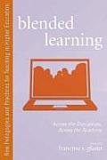 Blended Learning: Across the Disciplines, Across the Academy