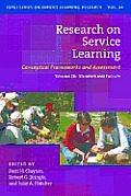 Research on Service Learning: Conceptual Frameworks and Assessments: Volume 2a: Students and Faculty