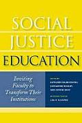 Social Justice Education: Inviting Faculty to Transform Their Institutions