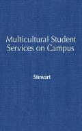 Multicultural Student Services on Campus: Building Bridges, Re-visioning Community