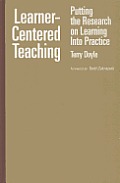 Learner-Centered Teaching: Putting the Research on Learning into Practice