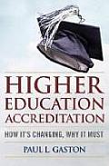 Higher Education Accreditation: How It's Changing, Why It Must