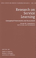 Research on Service Learning: Conceptual Frameworks and Assessments: Volume 2B: Communities, Institutions, and Partnerships