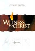 Witness to Christ: A Commentary on Acts