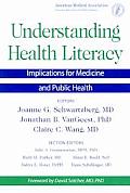 Understanding Health Literacy Implications for Medicine & Public Health