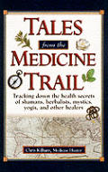 Tales From The Medicine Trail