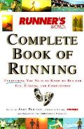 Runners World Complete Book Of Running