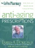 Green Pharmacy Anti Aging Prescriptions