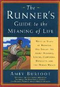 Runners Guide To The Meaning Of Life What 35 Y