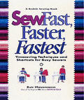 Sew Fast Faster Fastest Timesaving Techn