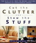 Cut the Clutter & Stow the Stuff