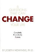 6 Questions That Can Change Your Life