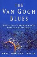 Van Gogh Blues The Creative Persons Pers