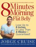 8 Minutes in the Morning to a Flat Belly Lose Up to 6 Inches in Less Than 4 Weeks Guaranteed