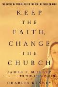 Keep The Faith Change The Church The G