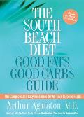 South Beach Diet Good Fats Good Carbs Guide
