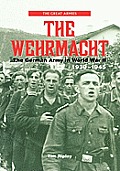 The Wehrmacht: The German Army in World War II, 1939-1945