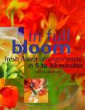 In Full Bloom Fresh Flower Arrangements