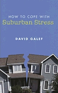 How To Cope With Suburban Stress