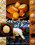 Seductions Of Rice A Cookbook