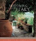 Restoring a Home in Italy Twenty Two Home Owners Realize Their Dream