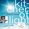 Kitchen Of Light New Scandinavian Cooking with Andreas Viestad