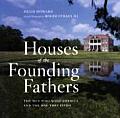 Houses Of The Founding Fathers