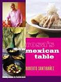 Rosas New Mexican Table Friendly Recipes for Festive Meals