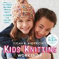 Kids First Book of Knitting Simple Techniques to Get Them Started & Fun Projects to Keep Them Going