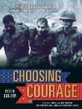 Choosing Courage Inspiring Stories Of What It Means To Be A Hero