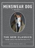 Menswear Dog Presents The New Classics Fresh Looks for the Modern Man