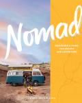 Nomad Designing a Home for Escape & Adventure