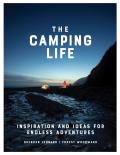 Camping Life Inspiration & Ideas for Endless Adventures