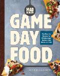 Mad Hungry Game Day Food Fan Favorite Recipes for Winning Dips Nachos Chili Wings & Drinks