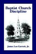 Baptist Church Discipline. Revised Edition
