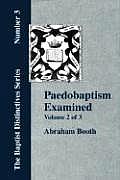Paedobaptism Examined - Vol. 2