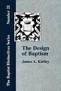The Design of Baptism, Viewed in Its Doctrinal Relations