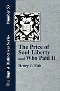 The Price of Soul Liberty and Who Paid It