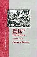 The Early English Dissenters: In the Light of Recent Research (1550-1641) Volume I