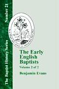 The Early English Baptists: Volume II