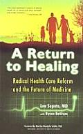 Return To Healing Radical Health Care Re