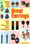 Make Your Own Great Earrings Beads Wire