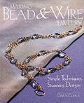 Making Bead & Wire Jewelry