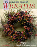 Complete Book Of Wreaths 200 Delightful