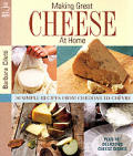 Making Great Cheese At Home 30 Simple Re