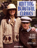 Knitting Beautiful Classics 65 Great S